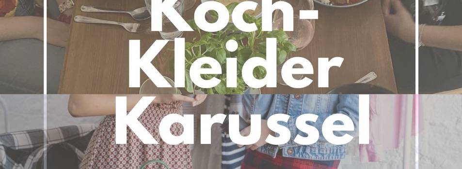 Kochkleiderkarussel 2024