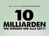 Filme mit Weitblick: ''10 Milliarden - Wie werden wir alle satt?''-1