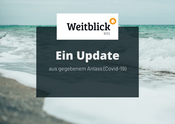 Ein Update aus gegebenem Anlass (Covid-19)